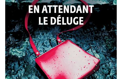 Coup de ❤️ Polar : En attendant le déluge - Dolores Redondo