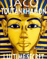 J'ai lu TOUTANKHAMON L'ULTIME SECRET - Christian JACQ