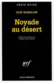 Noyade au désert - Don Winslow