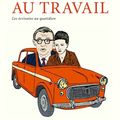 Qui n'a jamais révé de voir les écrivains au travail?