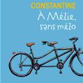 A Mélie, sans mélo de Barbara CONSTANTINE – Avis littéraire