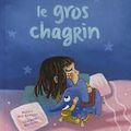 "Le gros chagrin" et Les derniers nés de la collection "Mes histoires douces" chez Nathan pour les tout-petits (2 - 4 ans) 