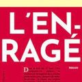 L'Enragé Sorj Chalandon Éditions Grasset