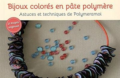 Bijoux colorés en pâte polymère - Polymeramoi