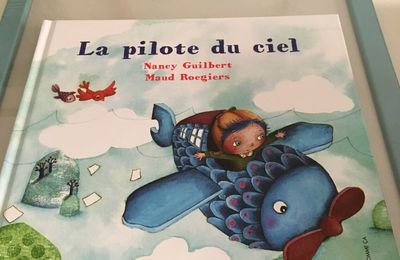 La pilote du ciel - Nancy Guilbert