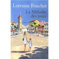 La Mélodie des jours, Lorraine Fouchet