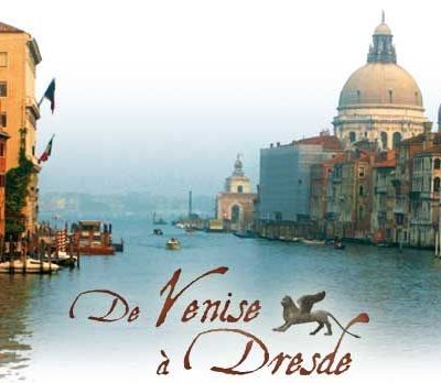 De Venise à Dresde