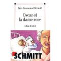 Oscar et la dame rose de Eric Emmanuel Schmitt