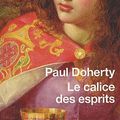 PAUL DOHERTY : LE CALICE DES ESPRITS (1/3)