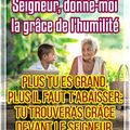 Seigneur, accorde-moi la grâce de l'humilité