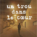 Un trou dans le coeur - Nicolas Zeimet - Denoël