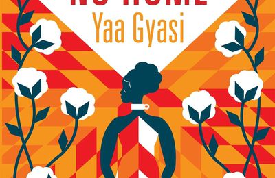 Yaa Gyasi, No home, Calmann-Lévy, 410 pages.