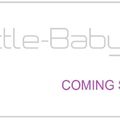 LITTLE-BABY, COMING SOON...