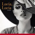 Adriana TRIGIANI : Lucia, Lucia