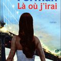 Là où j'irai - Gayle Forman