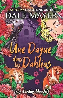 Une dague dans les Dahlias - dale mayer