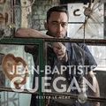 JEAN-BAPTISTE GUENAN - " RESTER LE MÊME " -  2020