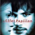 L'effet papillon.