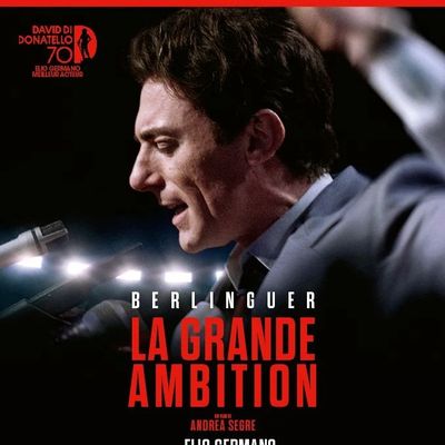 Berlinguer - La Grande ambizione, d'Andrea Segre (2024)