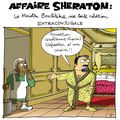 L'Affaire Sheraton...