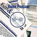 Avant le "BOUM", ce rappel: Interview de Xavier Poussard de « Faits & Documents » : Compte bancaire fermé, visite du domicile, maison incendiée… /+/ Compléments