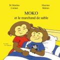 Moko et le marchand de sable ~~ Dr Martine Cotinat et Maxime Métron