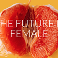 The future is female, par Léa Frédeval, réalisatrice (un dossier des Glorieuses)