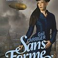 Sans Forme - Gail Carriger - Critique