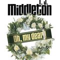 Oh my dear! - TJ Middleton