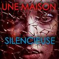 Une maison silencieuse