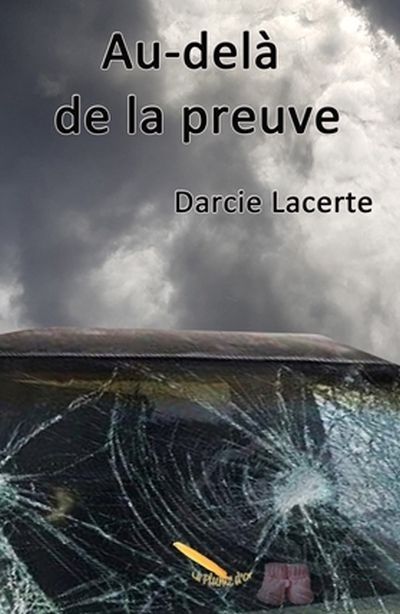 au-delà de la preuve - darcie lacerte 