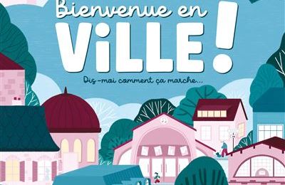 Bienvenue en ville !
