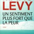 Un sentiment plus fort que la peur, Marc Levy