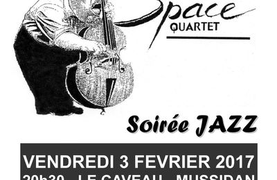 Vendredi 3 février - Space quartet - Soirée JAZZ au Caveau / Mussidan