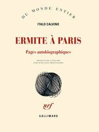 Italo CALVINO, Ermite à Paris - Rentrée littéraire 2014