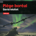 Piège boréal de David Moitet