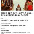 Mars Red Sky / Little Jimi - Mardi 25 Août 2020 - Soirée Take Me (A)oût (Supersonic) - Terrasse du Trabendo