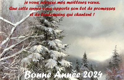 Bonne Année 2024 à toutes et à tous