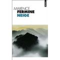 Neige, Maxence Fermine