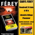 Soirée-rencontre avec Caryl FÉREY. Librairie Sillage. Ploemeur. Vendredi 24 à 18 h.