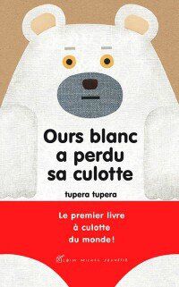 OURS BLANC A PERDU SA CULOTTE