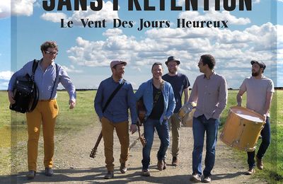 Sans Prétention lance la fête avec On s'en Fout, Tous debout