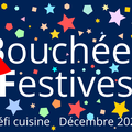 Défi: BOUCHEES FESTIVES