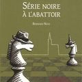 Série noire à l'abattoir