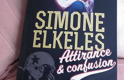 Attirance et confusion tome 1 - Simone Elkeles