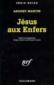 Jésus aux Enfers de Andreu Martin