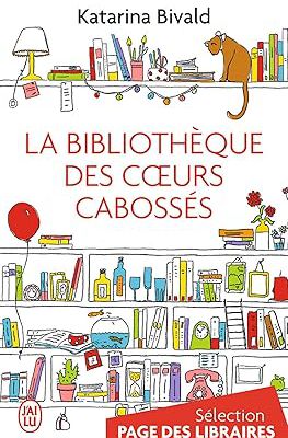 "La bibliothèque des coeurs cabossés" de Katarina Bivald