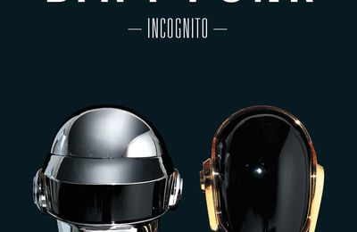 Daft Punk incognito : l'abécédaire d'un duo star qui désirait rester discret...
