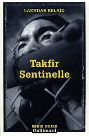 Takfir Sentinelle de Lakhdar Belaïd