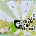 Shine bright like a diamond